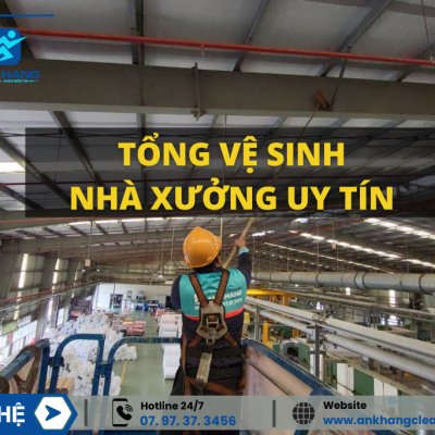 Dịch Vụ Tổng Vệ Sinh Nhà Xưởng Uy Tín Dịch Vụ Tổng Vệ Sinh Nhà Xưởng Uy Tín