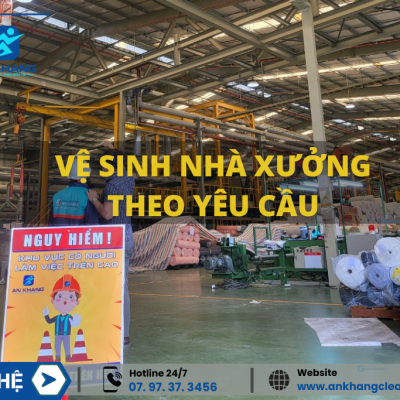 Dịch Vụ Vệ Sinh Nhà Xưởng Theo Yêu Cầu Chất Lượng Dịch Vụ Vệ Sinh Nhà Xưởng Theo Yêu Cầu Chất Lượng