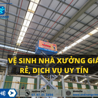 Vệ sinh nhà xưởng giá rẻ, dịch vụ uy tín Vệ sinh nhà xưởng giá rẻ, dịch vụ uy tín