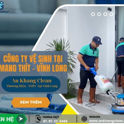 Dịch Vụ Vệ Sinh Công Nghiệp Uy Tín Tại Huyện Mang Thít, Vĩnh Long Dịch Vụ Vệ Sinh Công Nghiệp Uy Tín Tại Huyện Mang Thít, Vĩnh Long