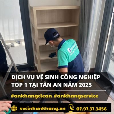 Dịch vụ vệ sinh công nghiệp Top 1 Tại Tân An Năm 2025 Dịch vụ vệ sinh công nghiệp Top 1 Tại Tân An Năm 2025