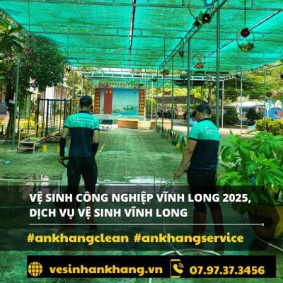 Vệ sinh công nghiệp Vĩnh Long 2025 – Dịch vụ chuyên sâu uy tín Vệ sinh công nghiệp Vĩnh Long 2025 – Dịch vụ chuyên sâu uy tín